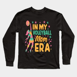 In My Volleyball Mom Era Women Mama Sport Player Long Sleeve T-Shirt